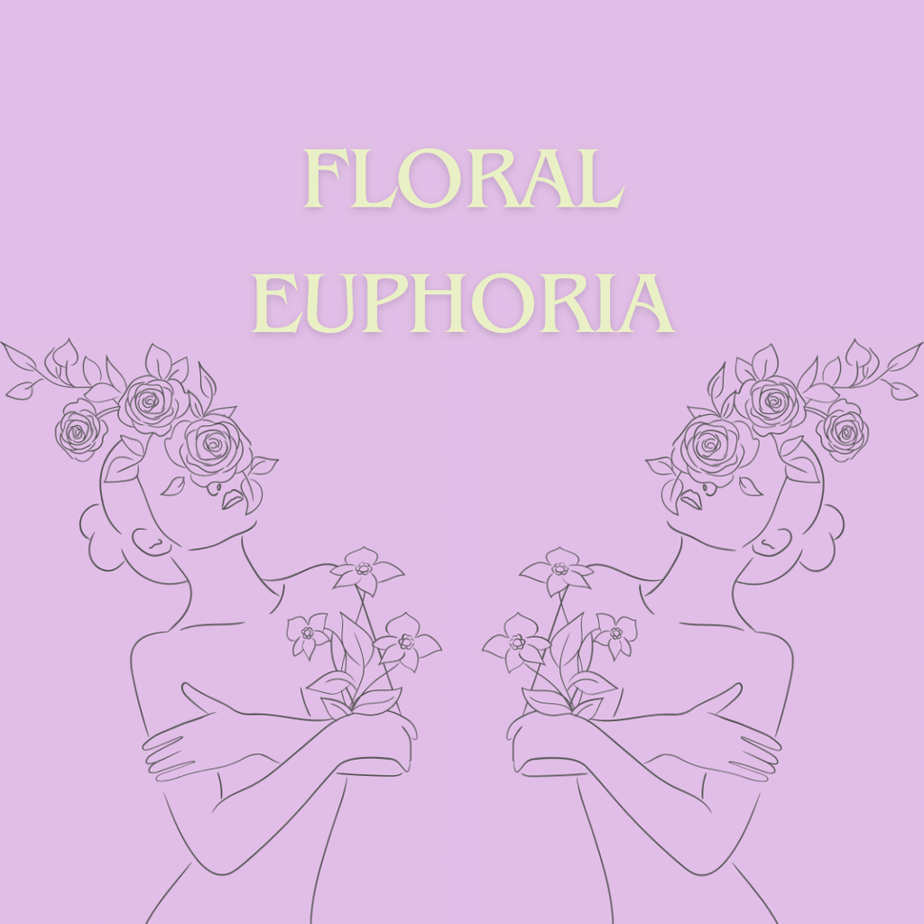 Floral Euphoria